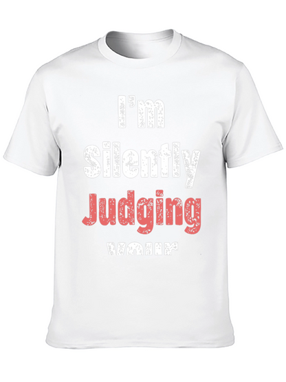 Im Silently Judging Your T-Shirt