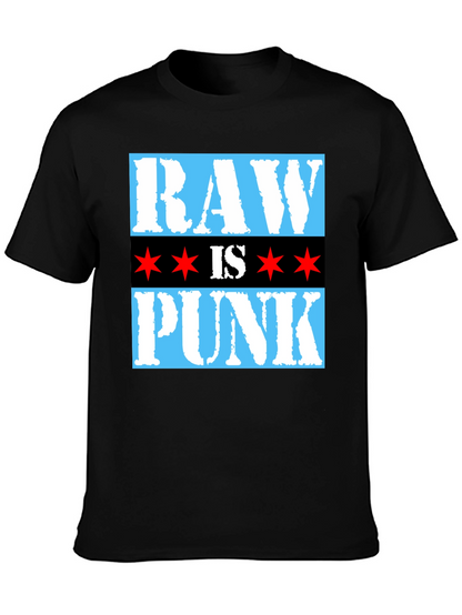 Raw is Punk T-Shirt - Chicago Style