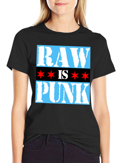 Raw is Punk T-Shirt - Chicago Style