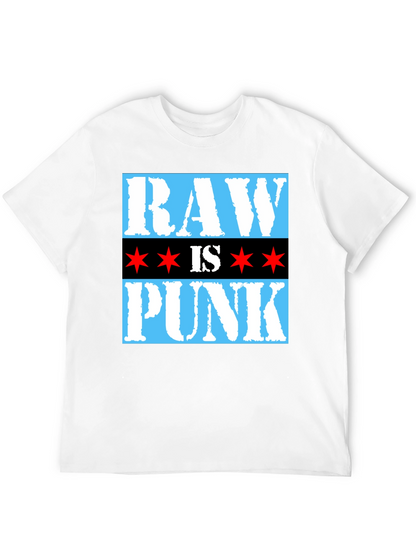 Raw is Punk T-Shirt - Chicago Style