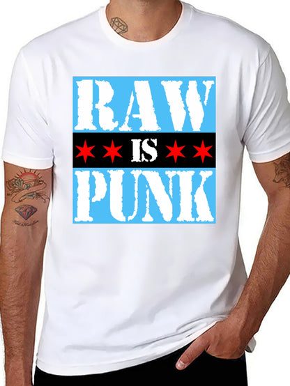 Raw is Punk T-Shirt - Chicago Style