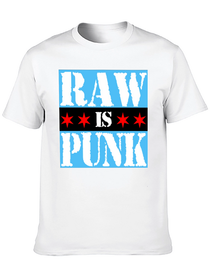 Raw is Punk T-Shirt - Chicago Style