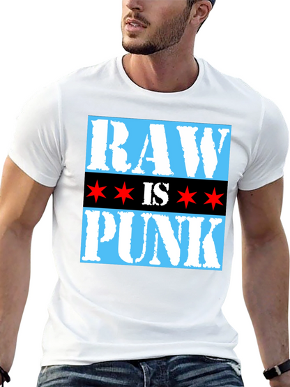 Raw is Punk T-Shirt - Chicago Style