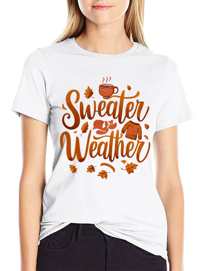 Sweater Weather T-Shirt - Autumn Vibes