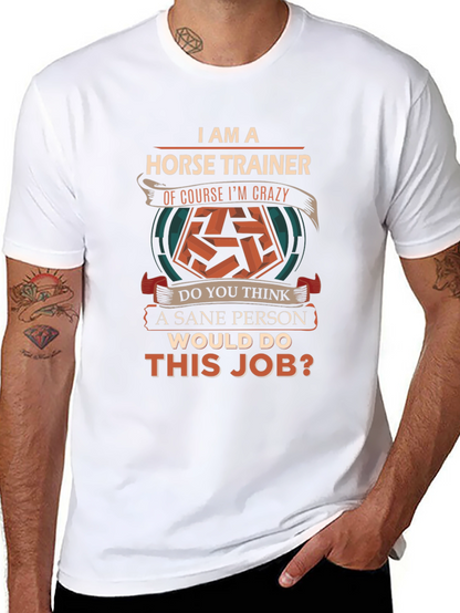 Horse Trainer Crazy Job Graphic T-Shirt