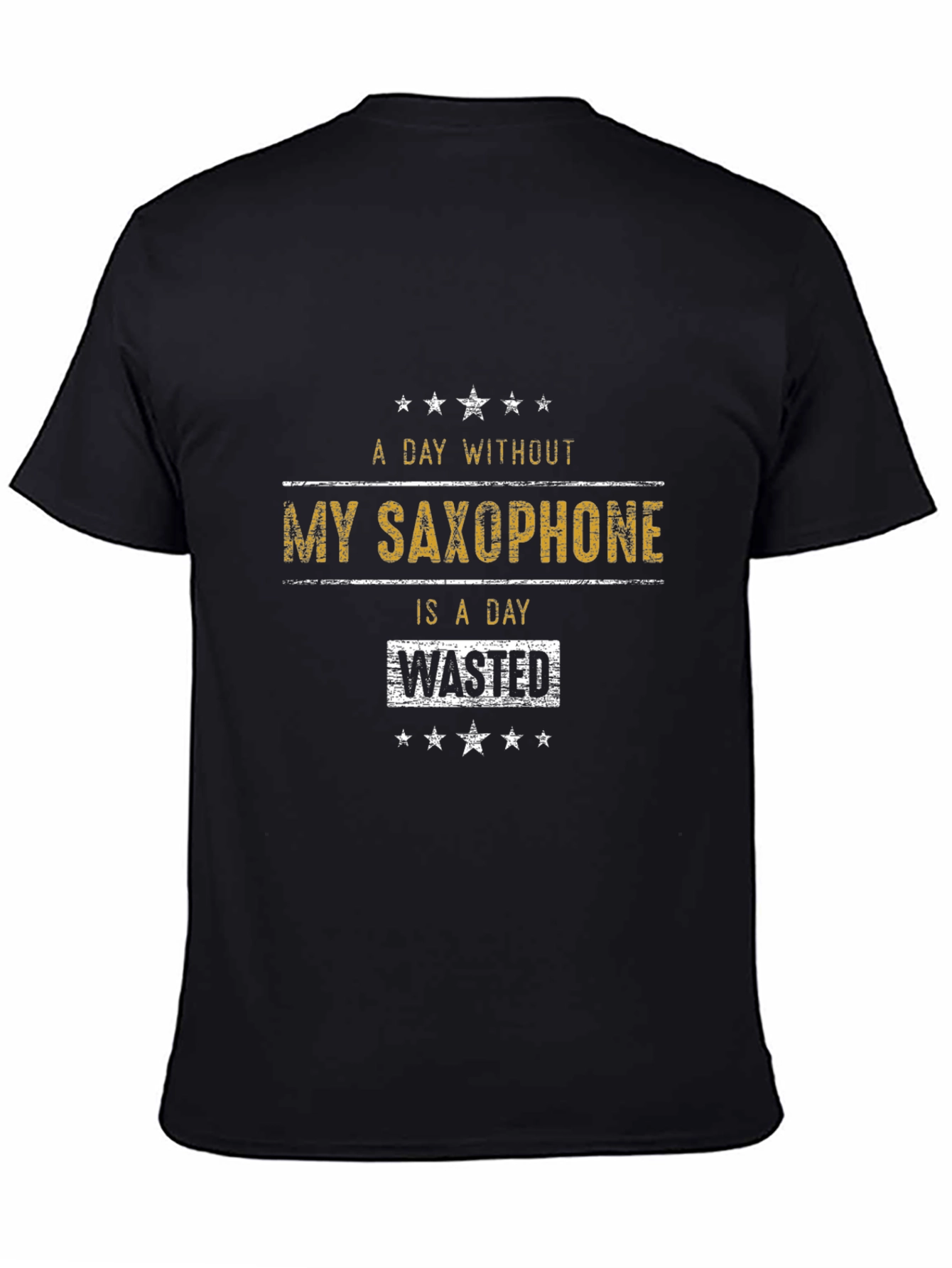 Saxophone Lover T-Shirt: A Day Without is Wasted!