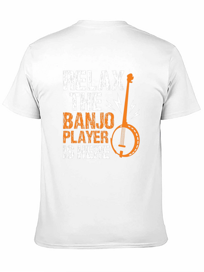 Relax the Banjo Player is Here Graphic Tee