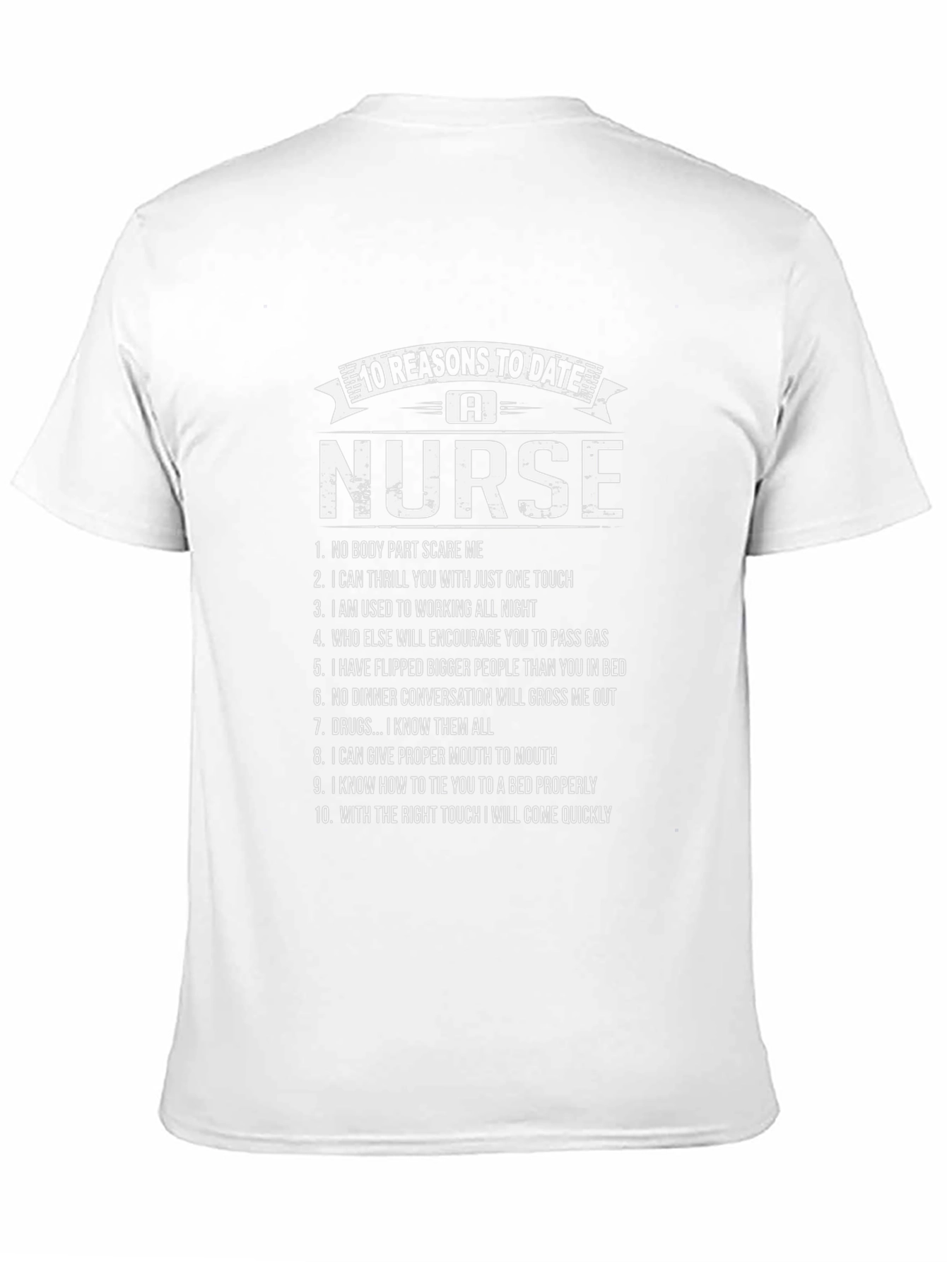 10 Reasons to Date a Nurse Graphic T-Shirt