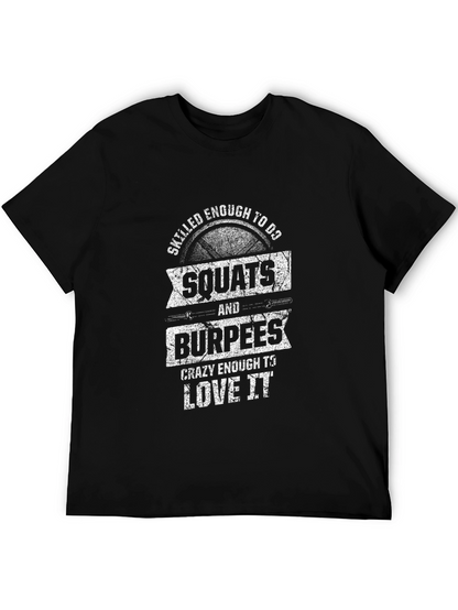Squats & Burpees Workout T-Shirt - Fitness Apparel