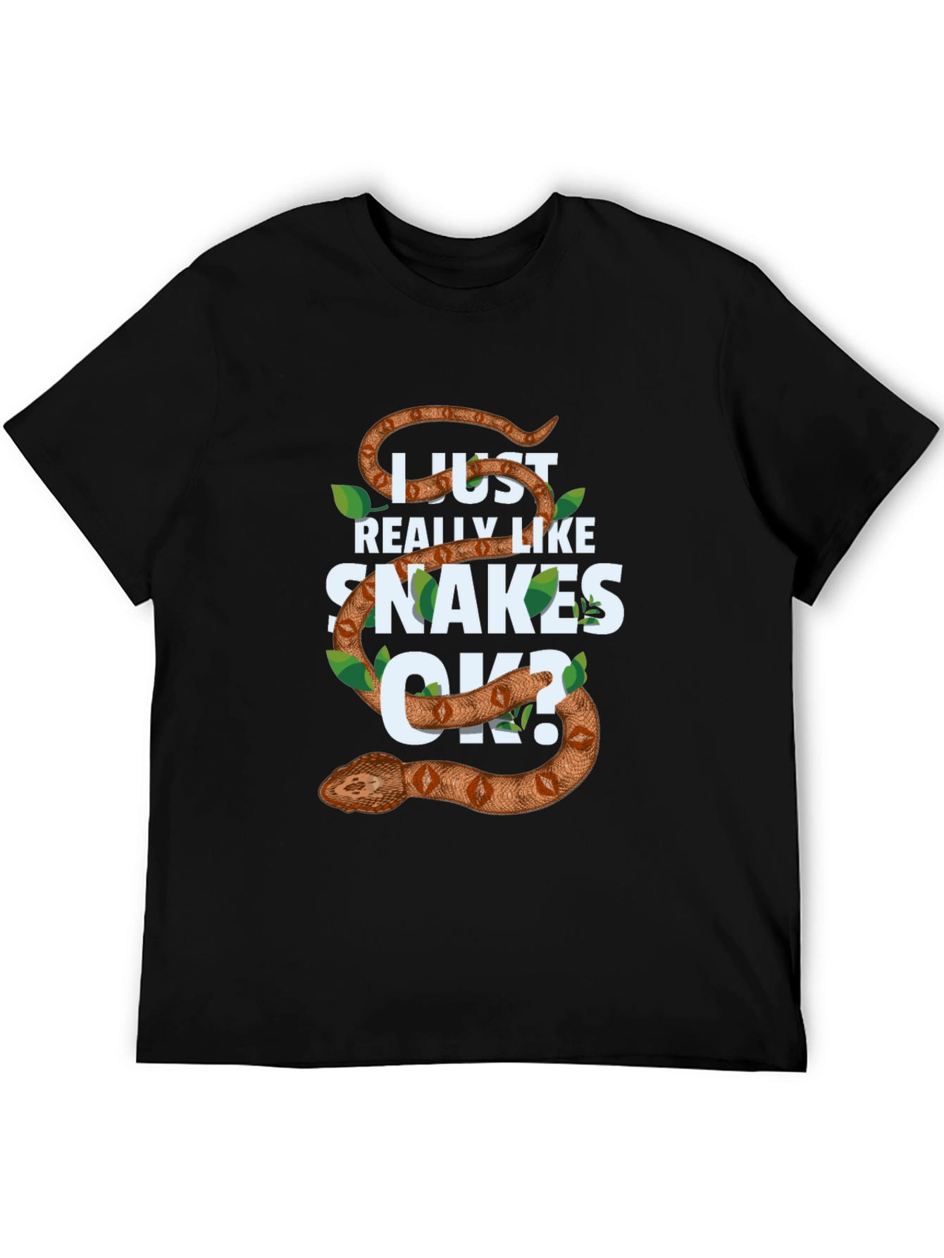 I Just Really Like Snakes OK? Mens T-shirt