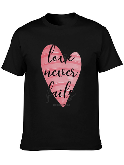 Love Never Fails T-Shirt - Christian Apparel