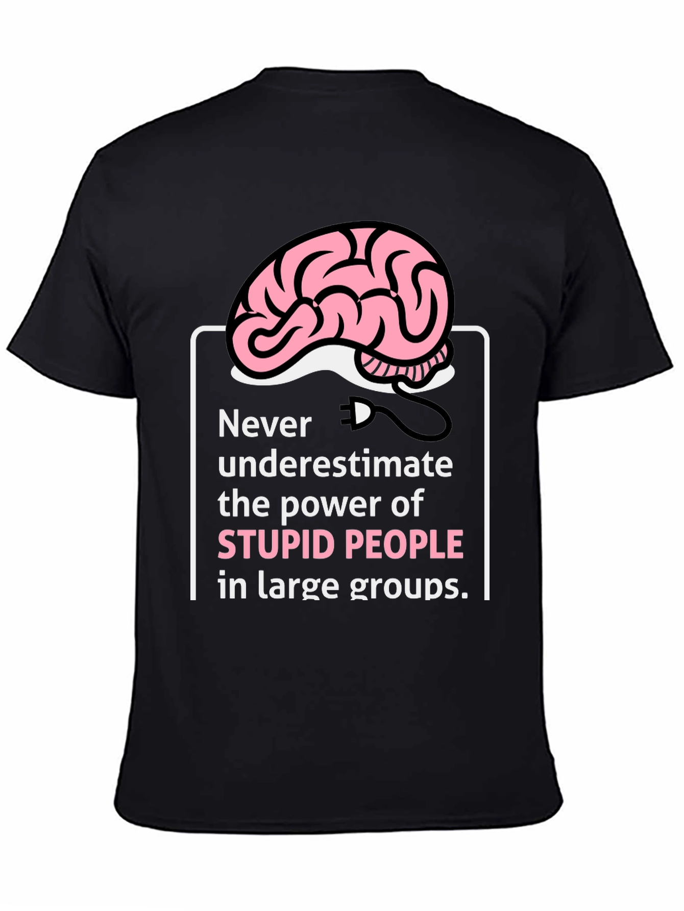 Stupid People Power T-Shirt