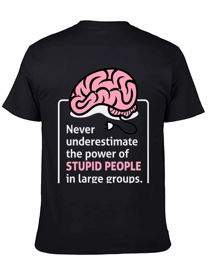 Stupid People Power T-Shirt