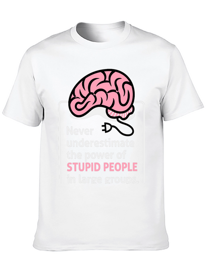 Stupid People Power T-Shirt