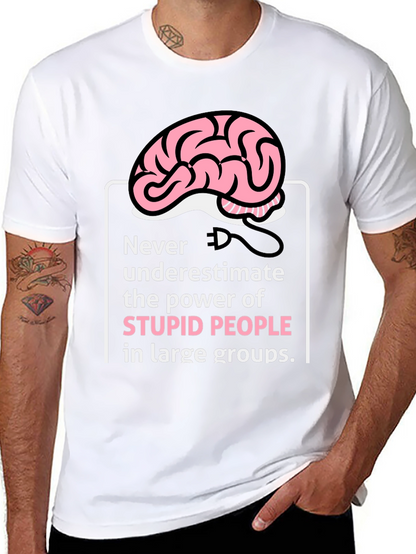 Stupid People Power T-Shirt