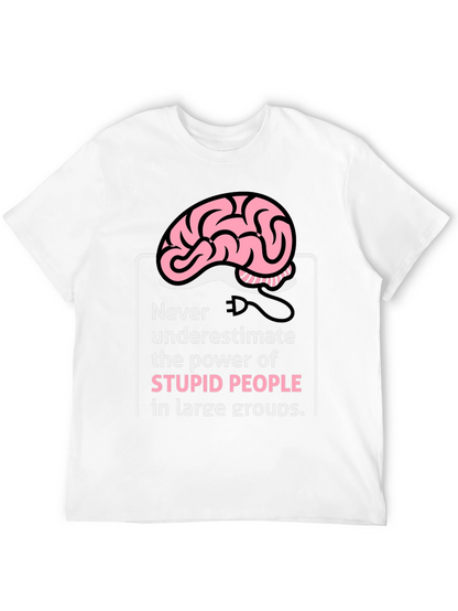 Stupid People Power T-Shirt