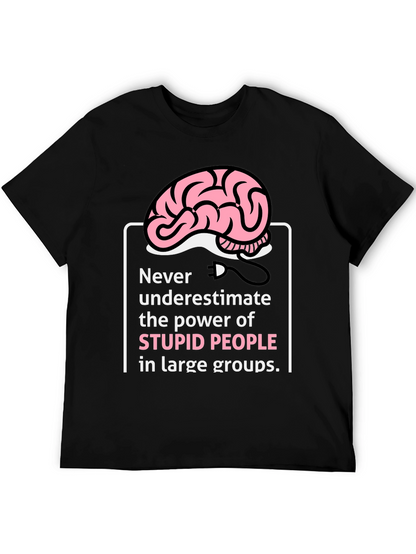 Stupid People Power T-Shirt