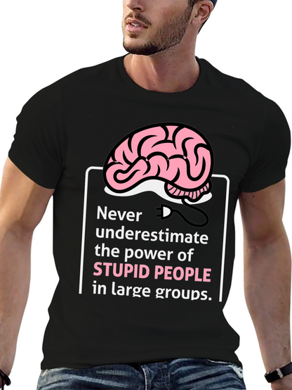 Stupid People Power T-Shirt