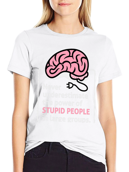 Stupid People Power T-Shirt