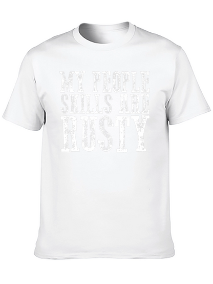 Funny My People Skills Are Rusty Graphic T-Shirt