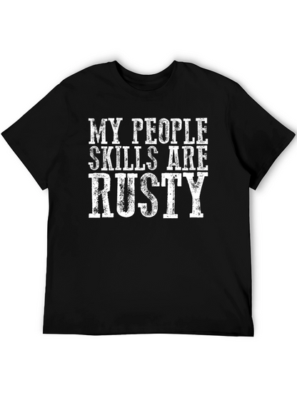 Funny My People Skills Are Rusty Graphic T-Shirt