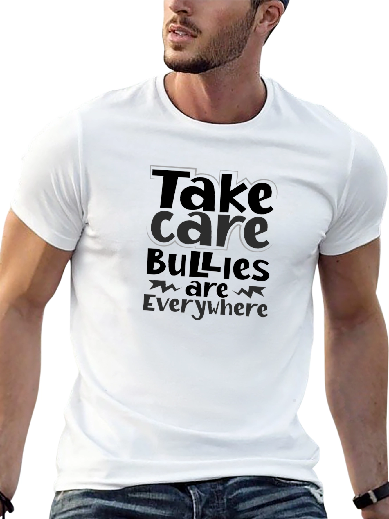 Take Care Bullies are Everywhere T-Shirt