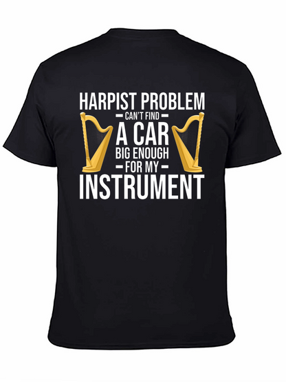 Harpist Problem Funny T-Shirt - Instrument Car Trouble