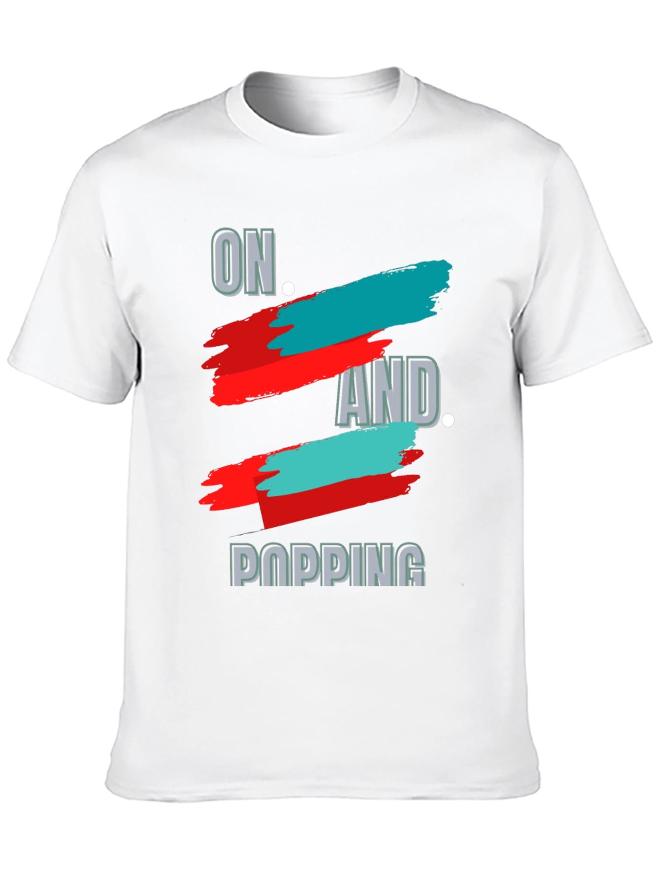 On and Popping Graphic T-Shirt