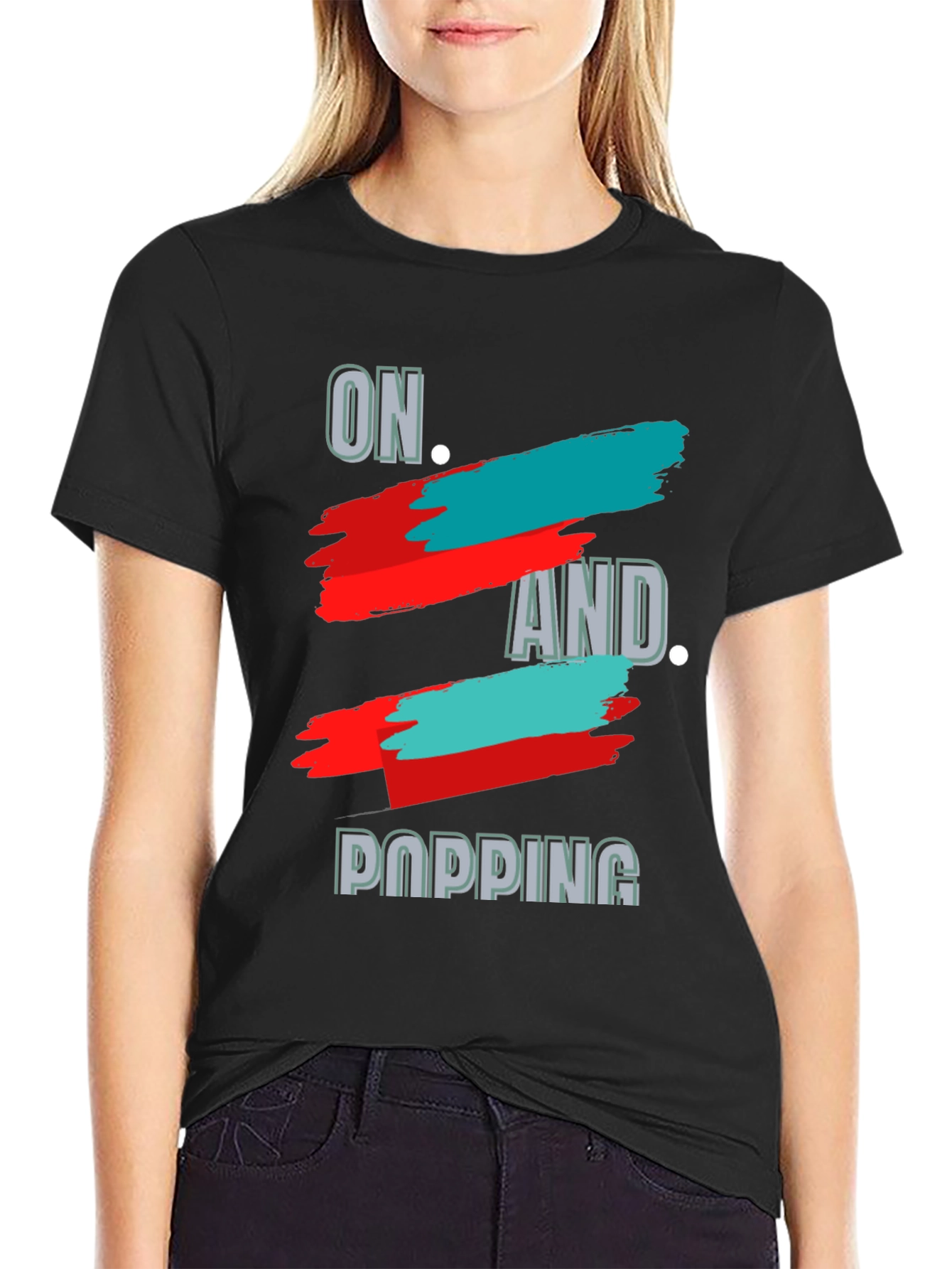 On and Popping Graphic T-Shirt