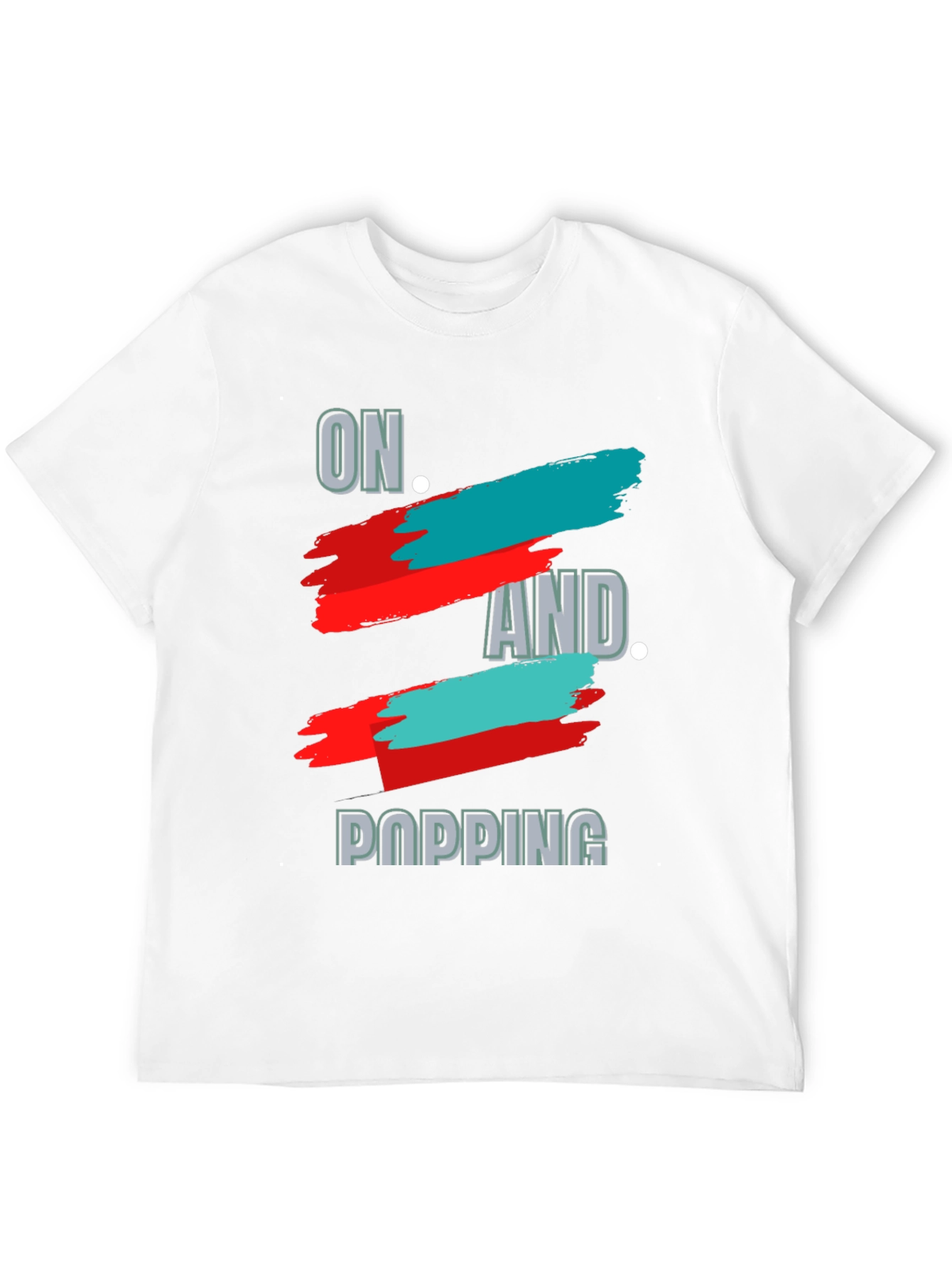 On and Popping Graphic T-Shirt