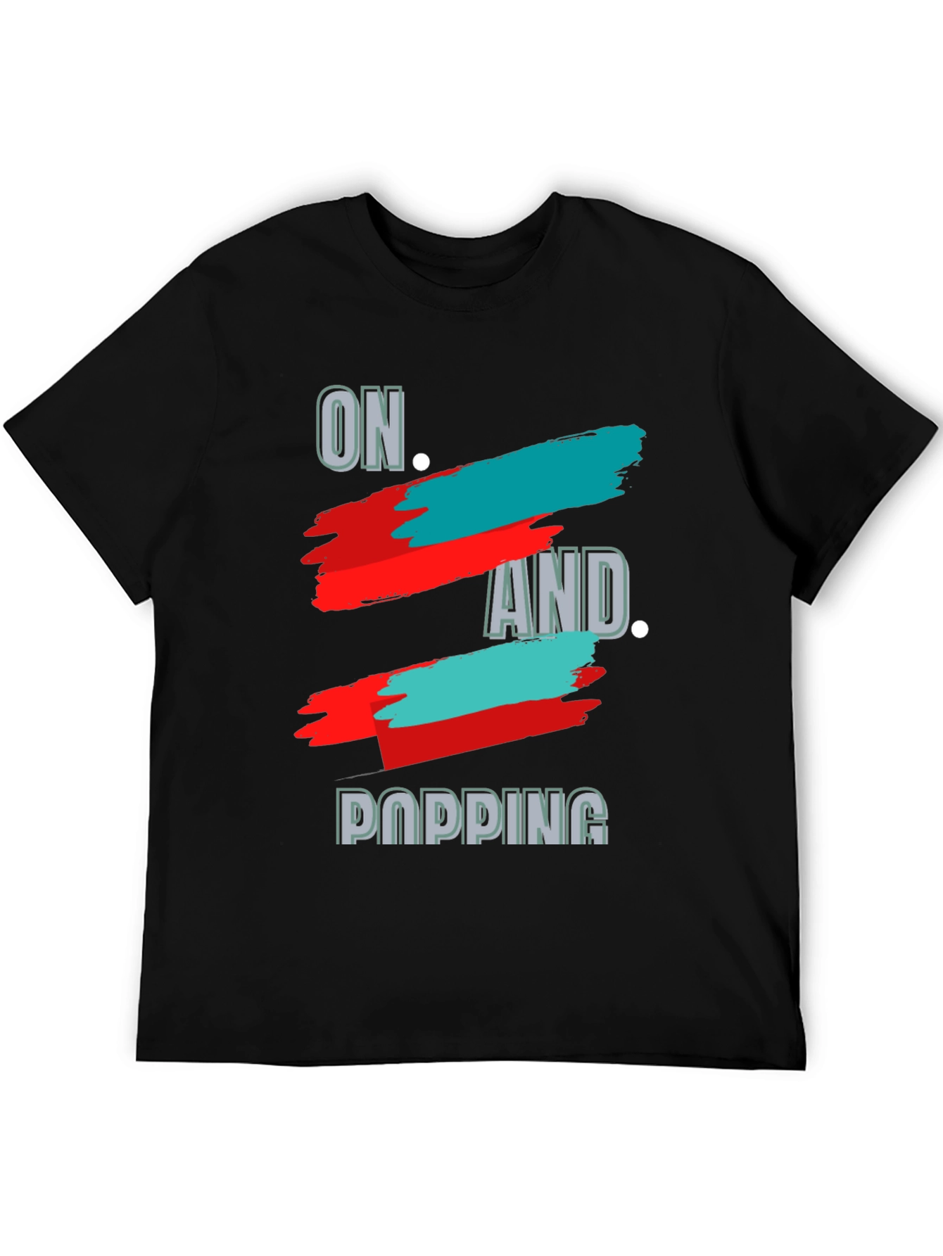 On and Popping Graphic T-Shirt