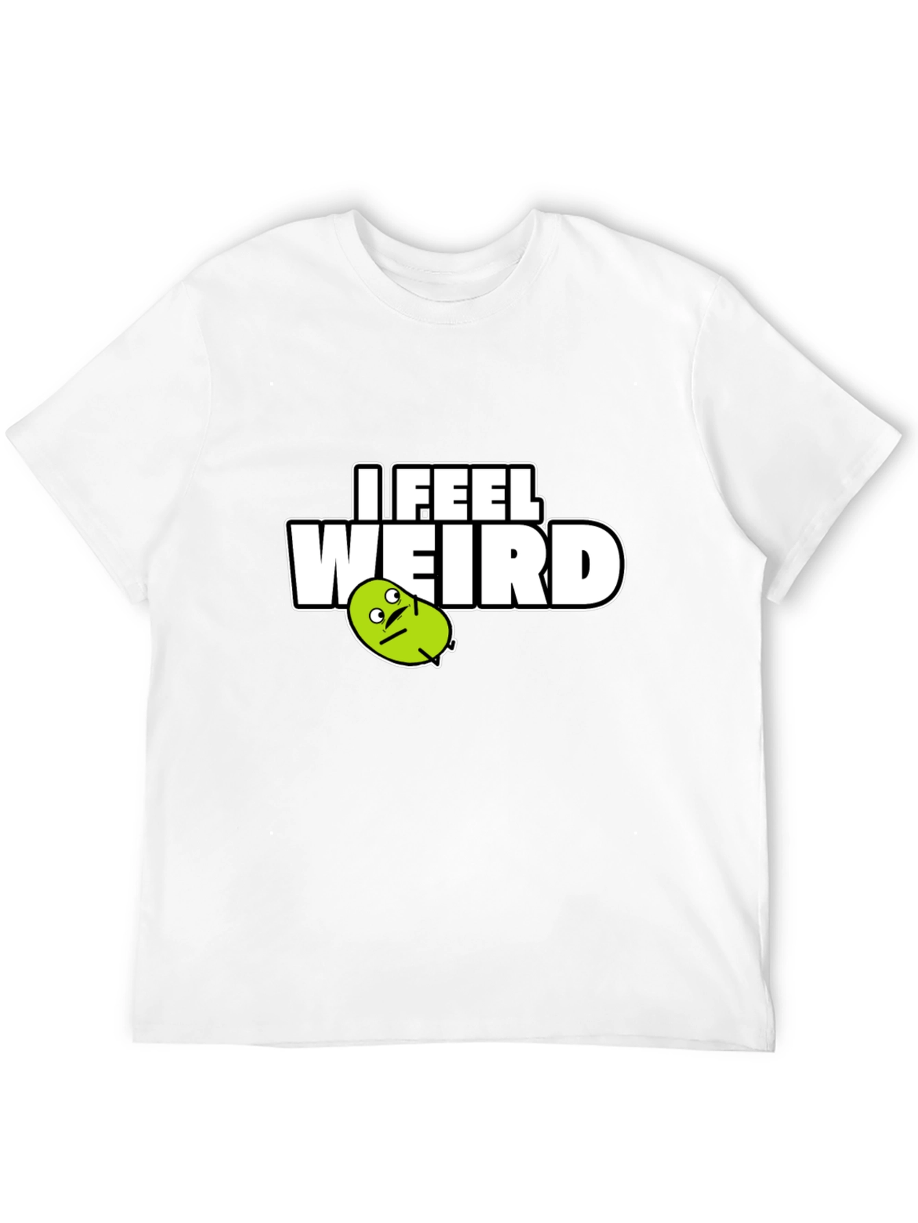I Feel Weird Graphic Tee - Black Cotton T-Shirt
