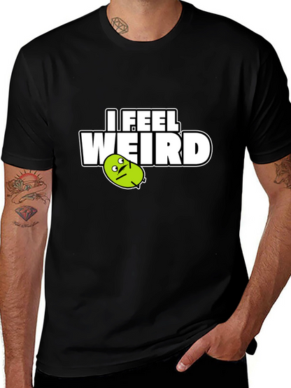 I Feel Weird Graphic Tee - Black Cotton T-Shirt