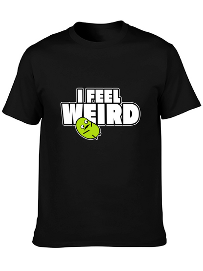 I Feel Weird Graphic Tee - Black Cotton T-Shirt