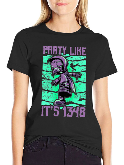 Party Like Its 1348 T-Shirt