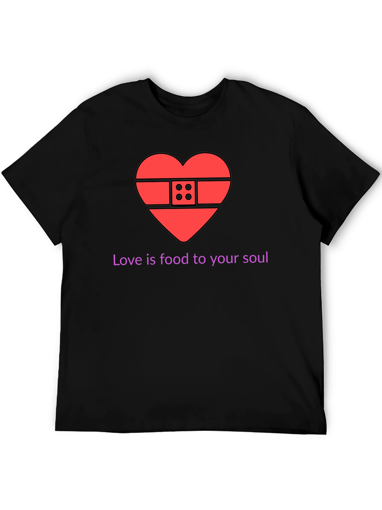 Love is Food for Your Soul T-Shirt