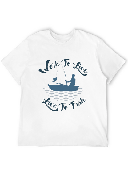 Work To Live Live To Fish Graphic T-Shirt