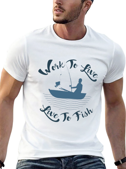 Work To Live Live To Fish Graphic T-Shirt