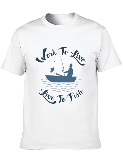 Work To Live Live To Fish Graphic T-Shirt