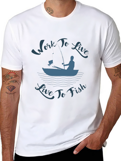 Work To Live Live To Fish Graphic T-Shirt