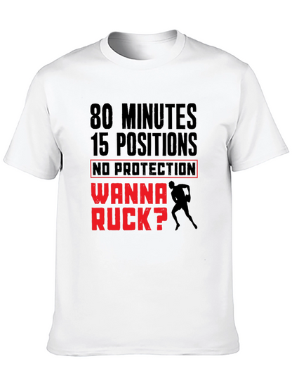 Rugby Wanna Ruck T-Shirt - 80 Minutes 15 Positions