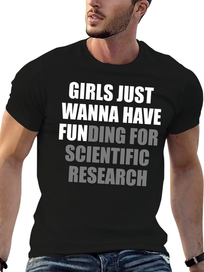 Girls Just Wanna Have Funding T-Shirt