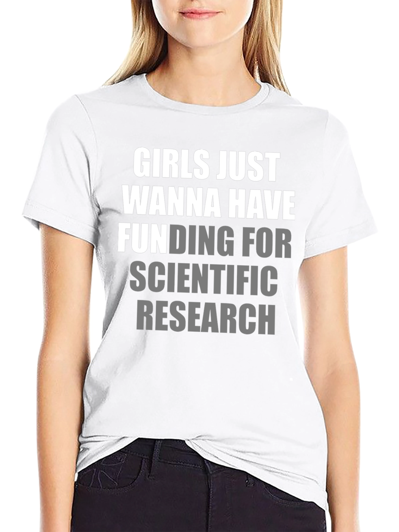 Girls Just Wanna Have Funding T-Shirt