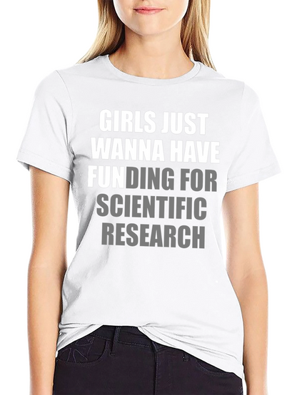 Girls Just Wanna Have Funding T-Shirt