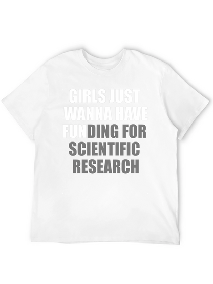 Girls Just Wanna Have Funding T-Shirt
