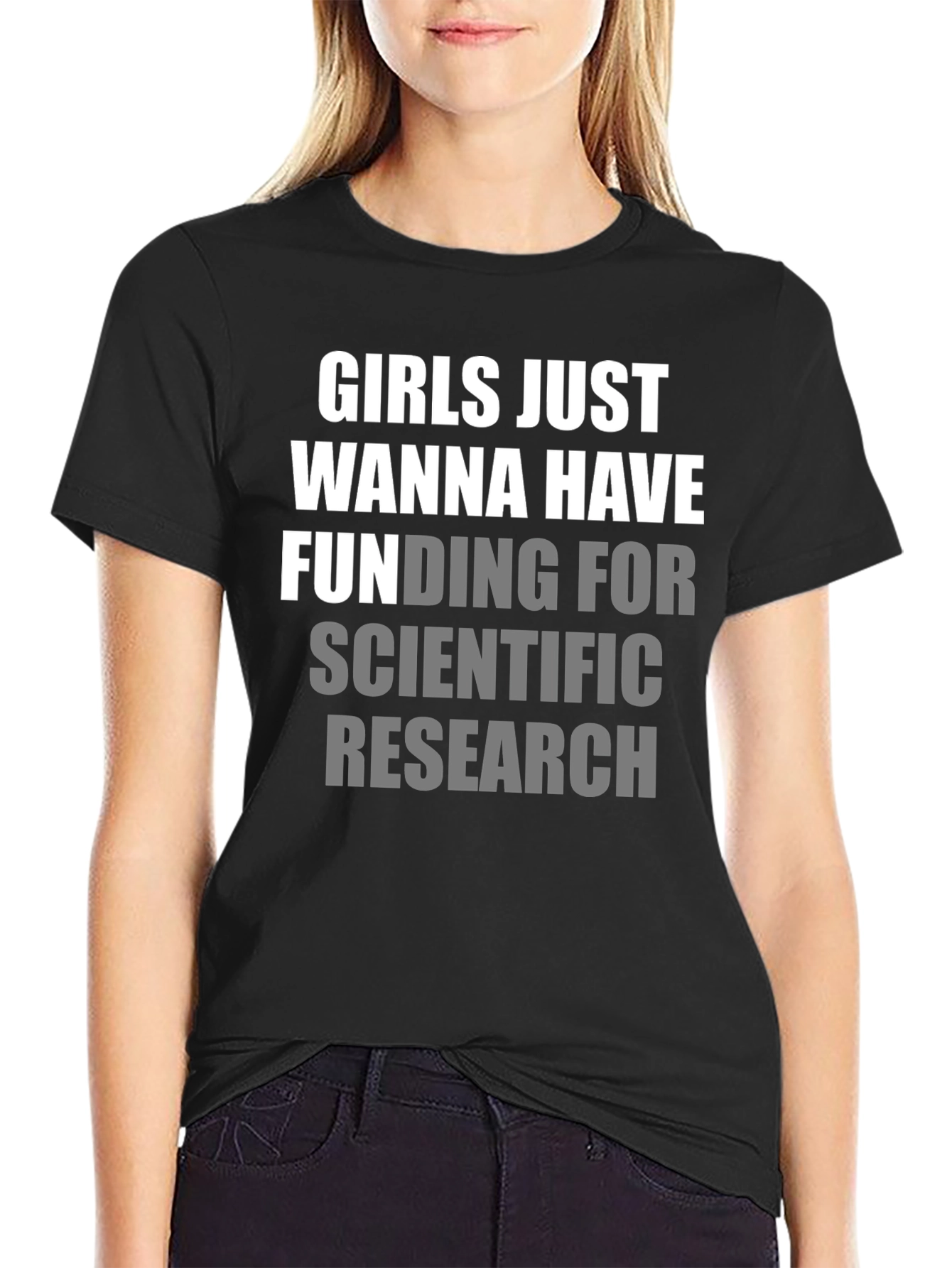 Girls Just Wanna Have Funding T-Shirt
