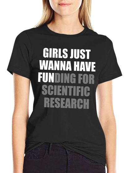Girls Just Wanna Have Funding T-Shirt