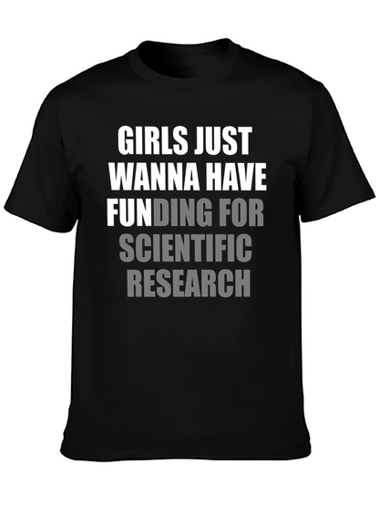 Girls Just Wanna Have Funding T-Shirt