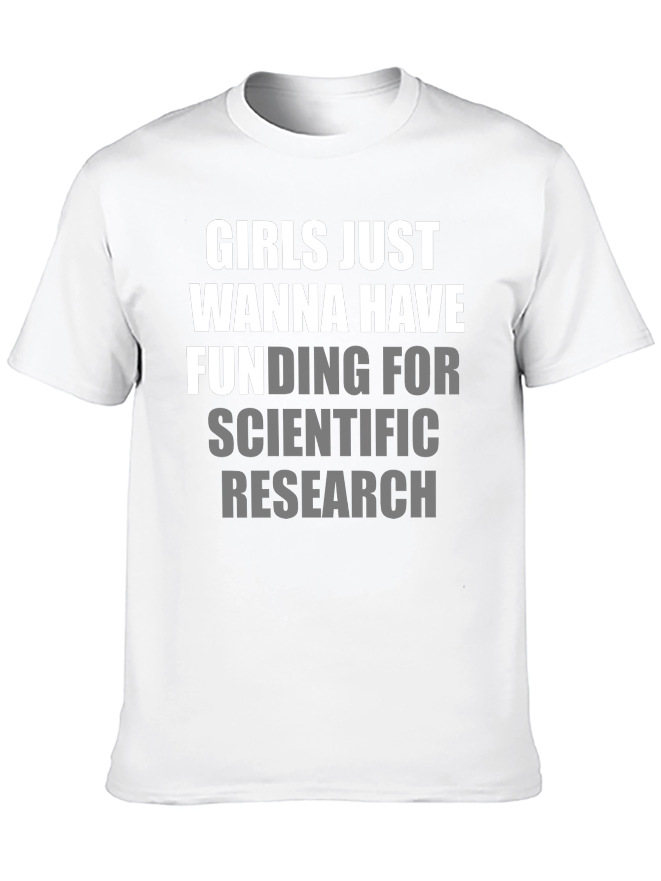 Girls Just Wanna Have Funding T-Shirt