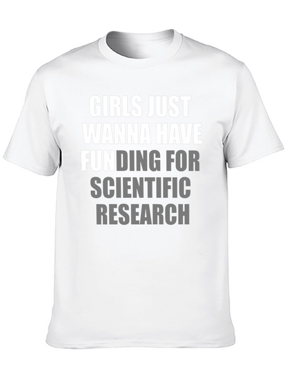 Girls Just Wanna Have Funding T-Shirt